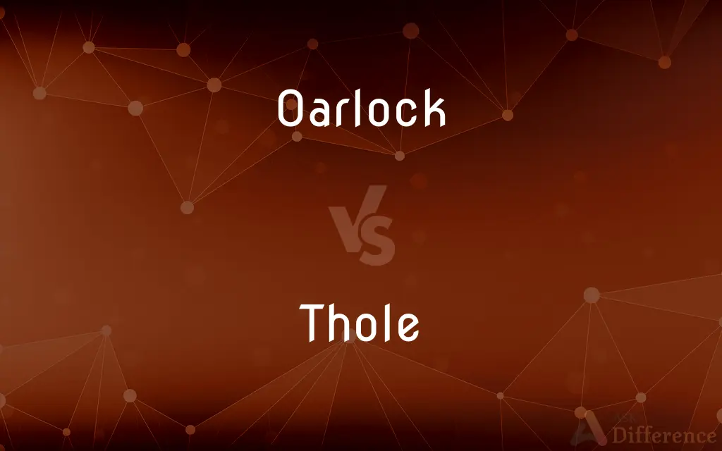 Oarlock vs. Thole — What's the Difference?