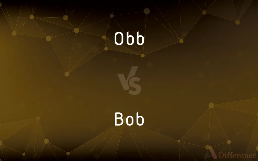 Obb vs. Bob — Which is Correct Spelling?