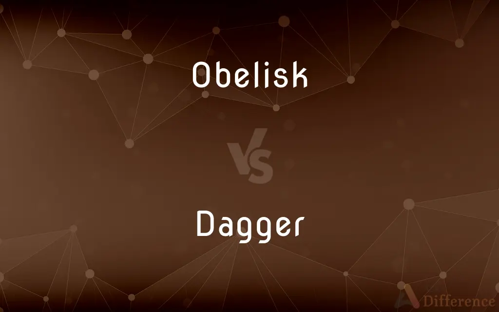 Obelisk vs. Dagger — What's the Difference?