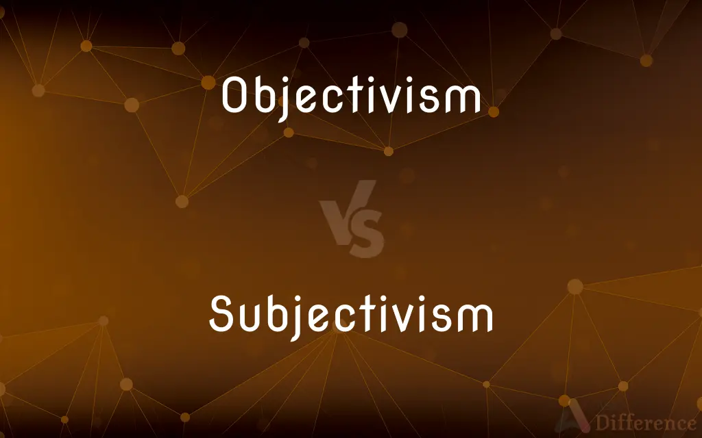 Objectivism vs. Subjectivism — What's the Difference?