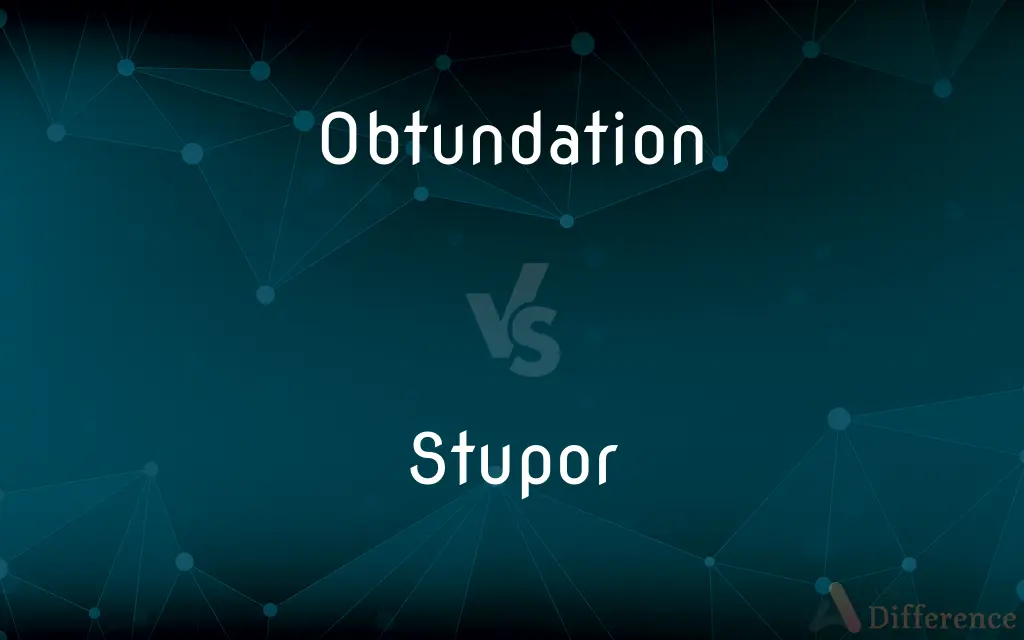 Obtundation vs. Stupor — What's the Difference?