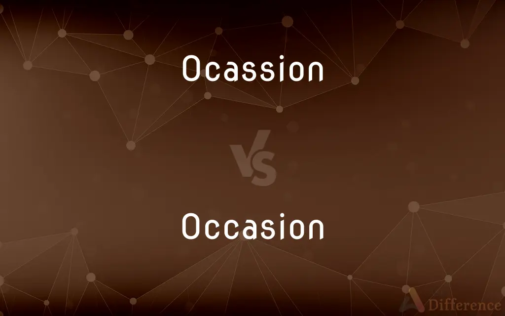 Ocassion vs. Occasion — Which is Correct Spelling?