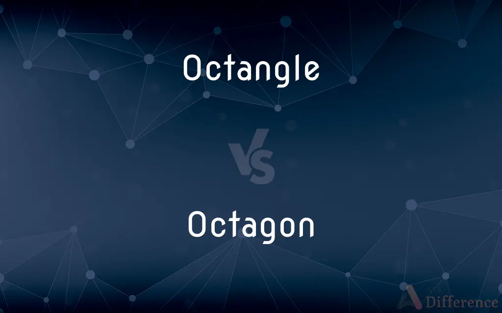 Octangle vs. Octagon — What's the Difference?