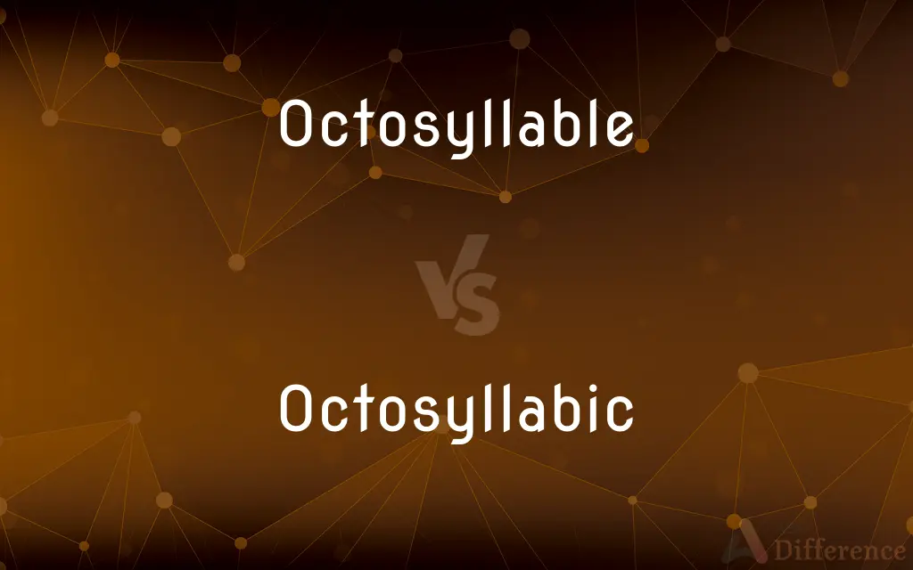 Octosyllable vs. Octosyllabic