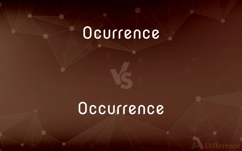 Ocurrence vs. Occurrence — Which is Correct Spelling?