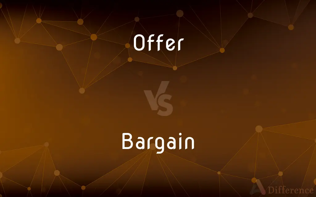 Offer vs. Bargain — What's the Difference?