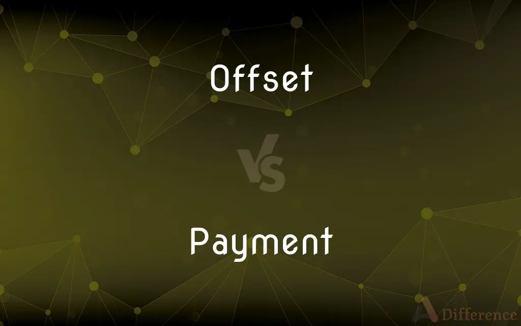 Offset vs. Payment — What's the Difference?