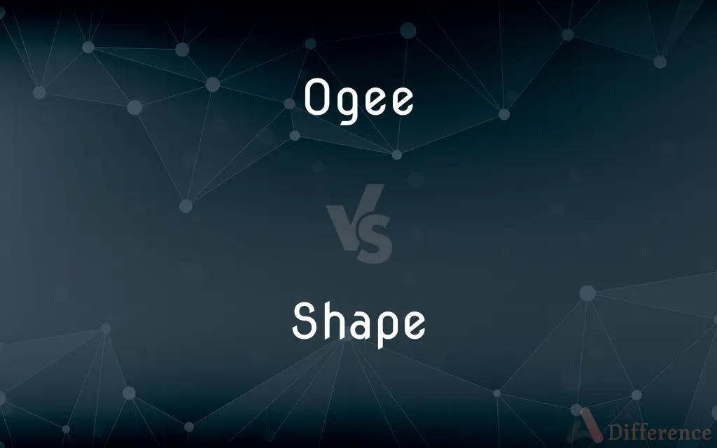 Ogee vs. Shape — What's the Difference?