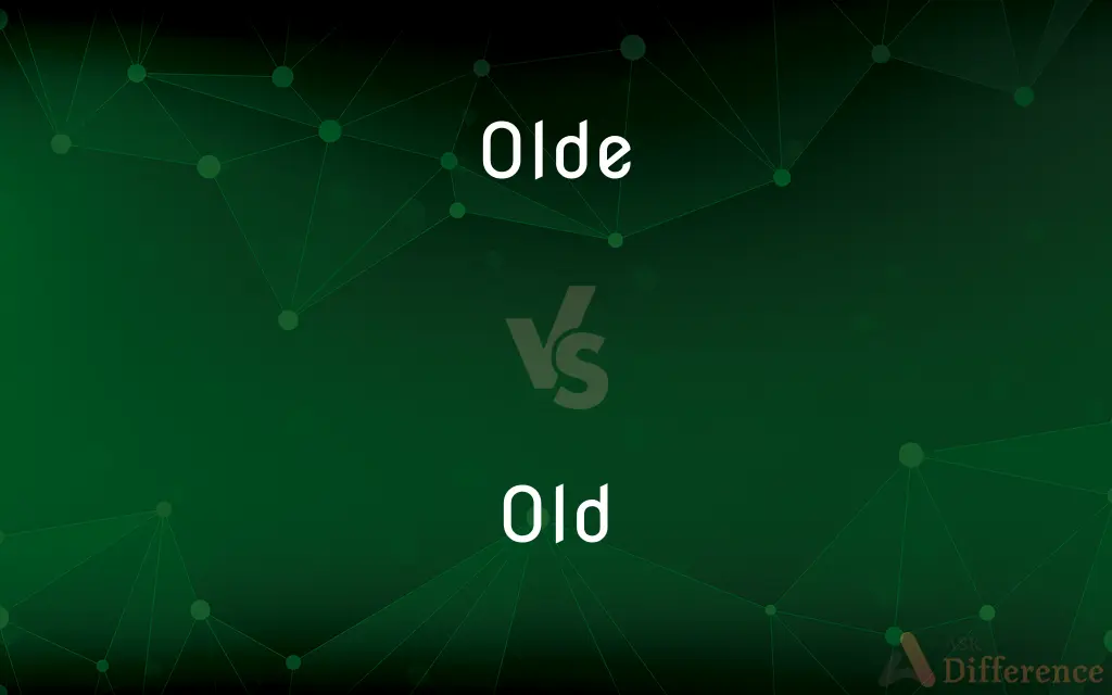 Olde vs. Old — Which is Correct Spelling?