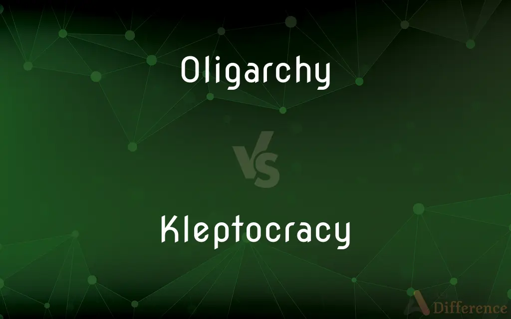 Oligarchy vs. Kleptocracy — What's the Difference?