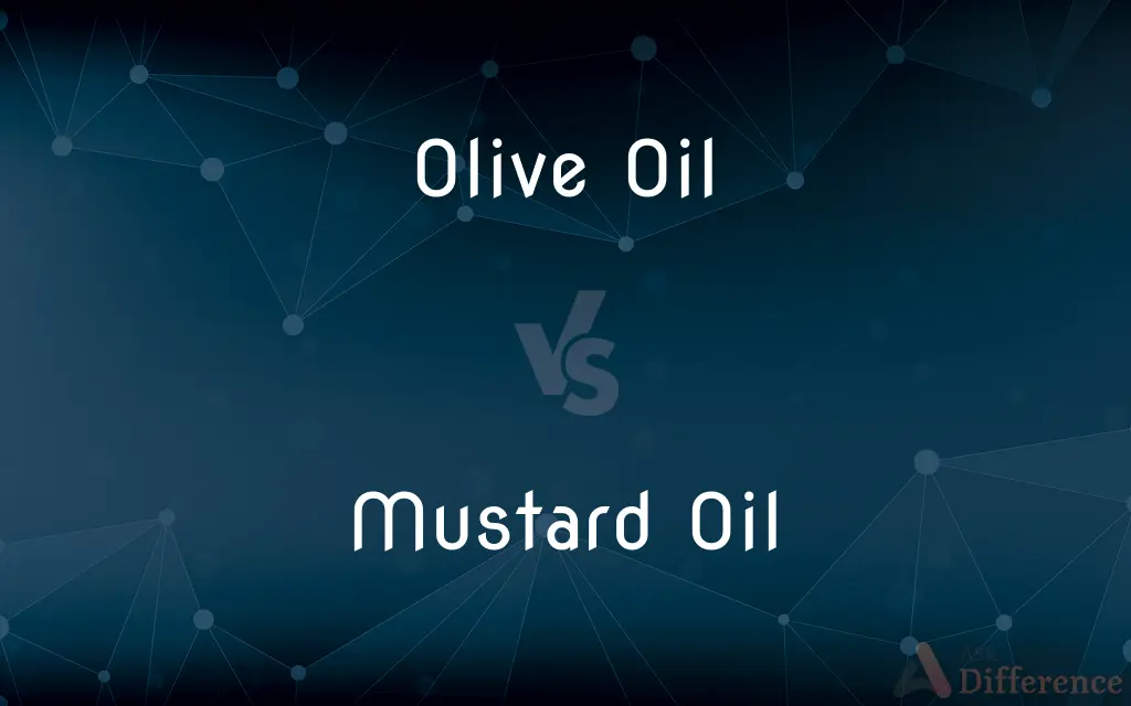Olive Oil vs. Mustard Oil — What's the Difference?