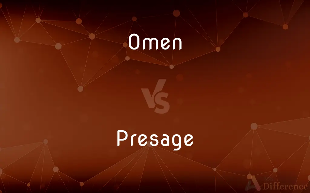 Omen vs. Presage — What's the Difference?