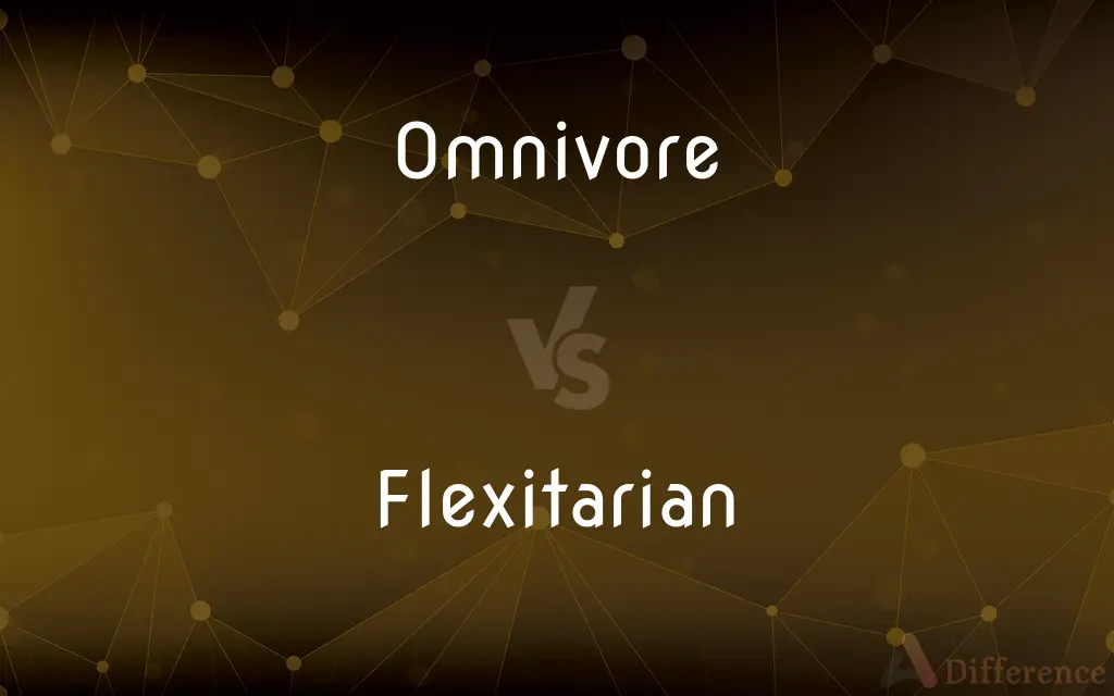 Omnivore vs. Flexitarian — What's the Difference?