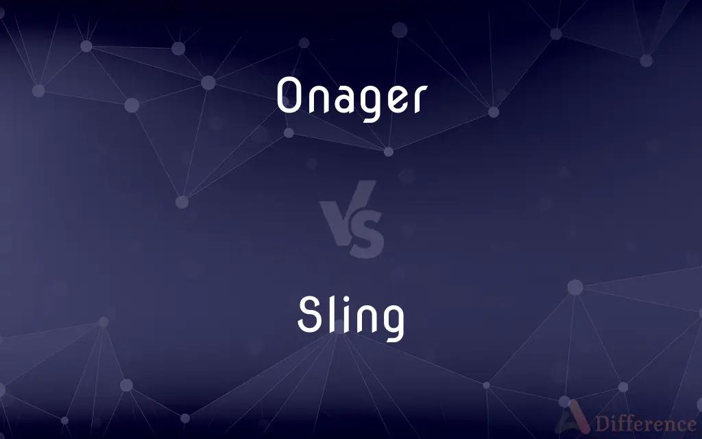 Onager vs. Sling — What's the Difference?