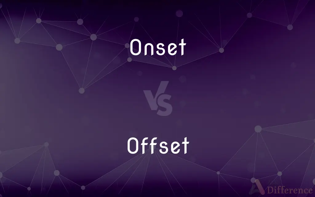 Onset vs. Offset — What's the Difference?