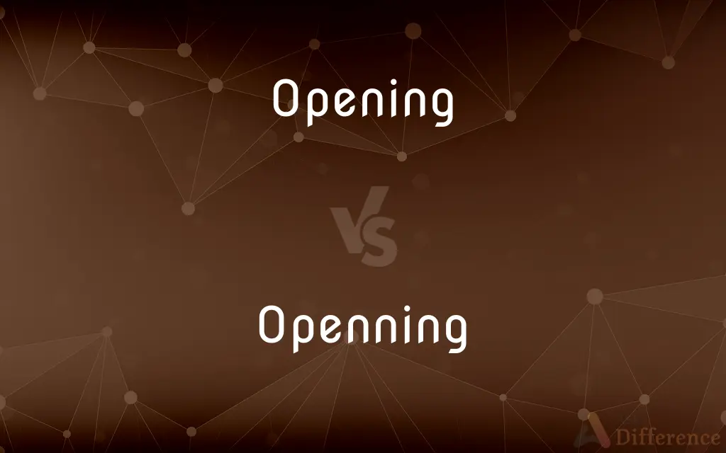 Opening vs. Openning — Which is Correct Spelling?