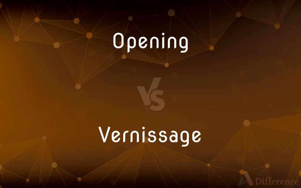 Opening vs. Vernissage — What's the Difference?