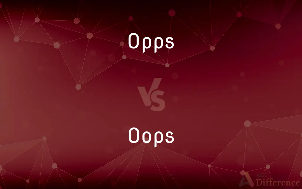 Opps vs. Oops — What's the Difference?
