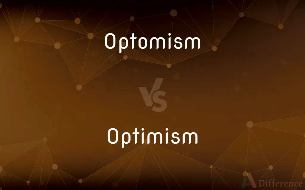 Optomism vs. Optimism — Which is Correct Spelling?