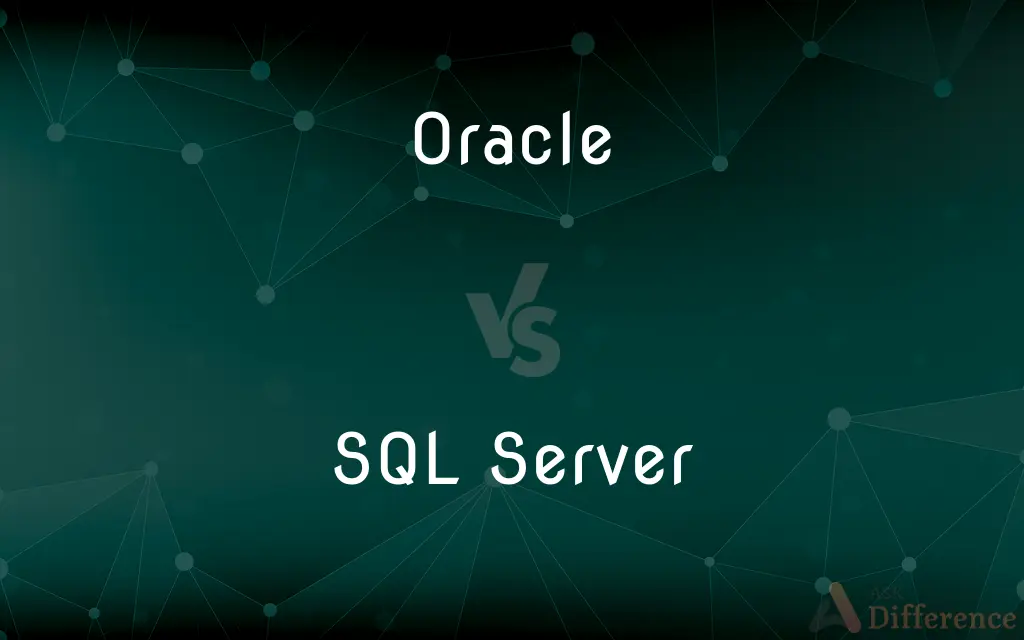 Oracle vs. SQL Server — What's the Difference?