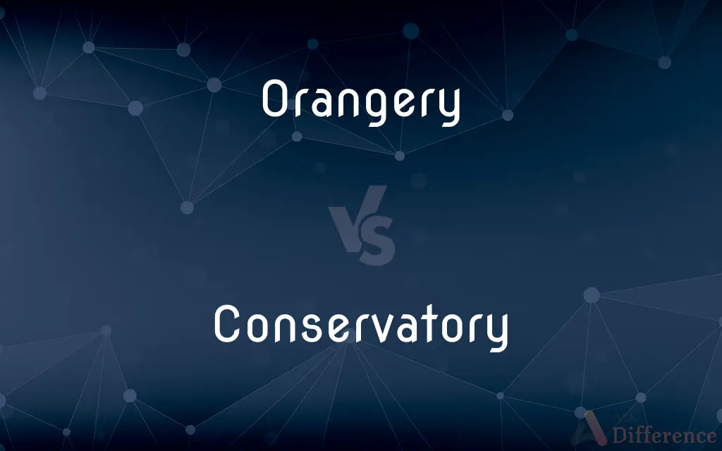 Orangery vs. Conservatory — What's the Difference?