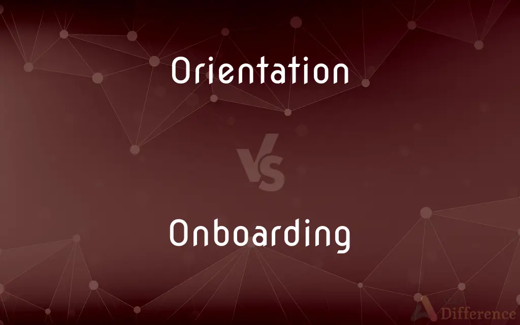Orientation vs. Onboarding — What's the Difference?