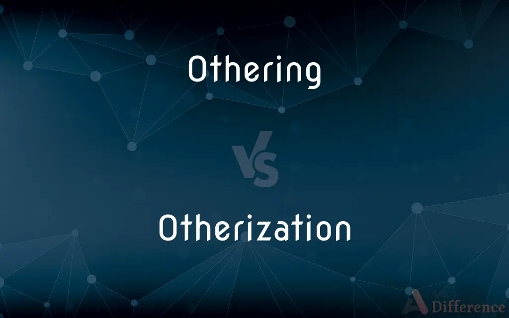 Othering vs. Otherization — What's the Difference?