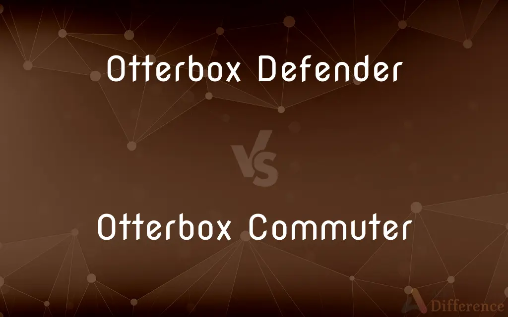 Otterbox Defender vs. Otterbox Commuter — What's the Difference?