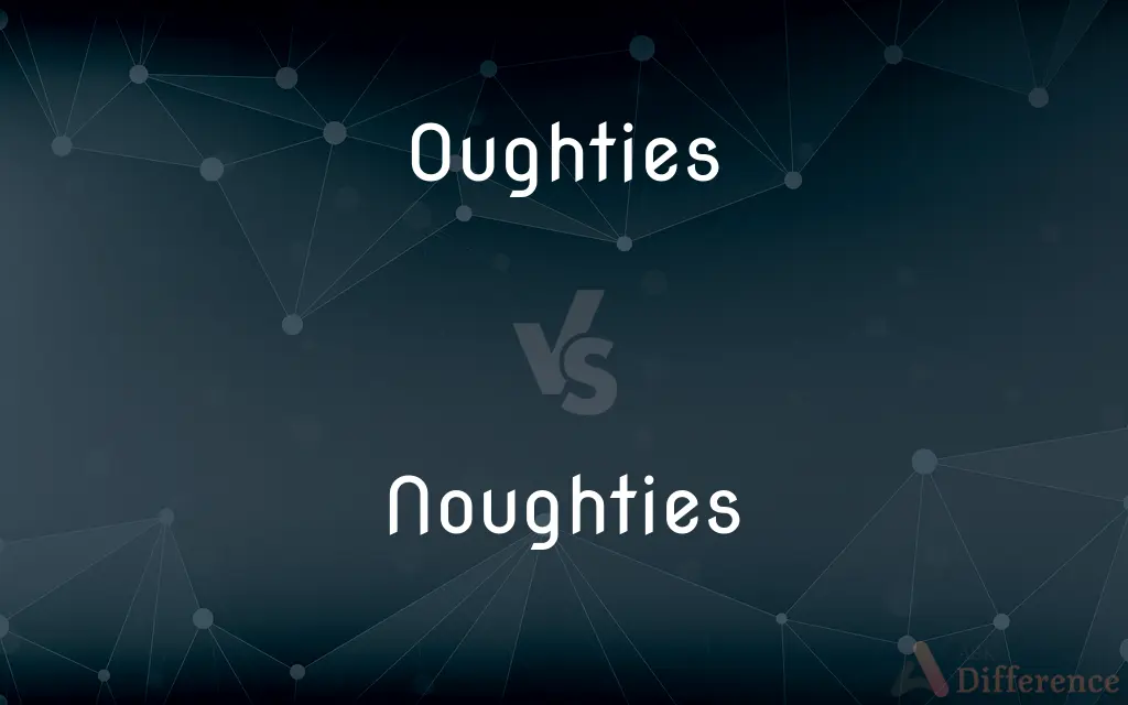 Oughties vs. Noughties — What's the Difference?