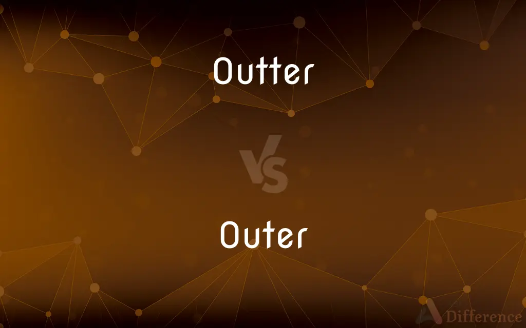 Outter vs. Outer — Which is Correct Spelling?
