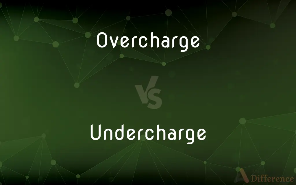 Overcharge vs. Undercharge — What's the Difference?
