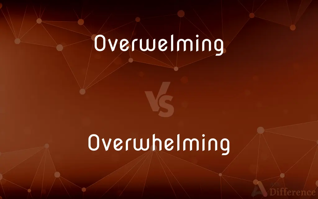 Overwelming vs. Overwhelming — Which is Correct Spelling?