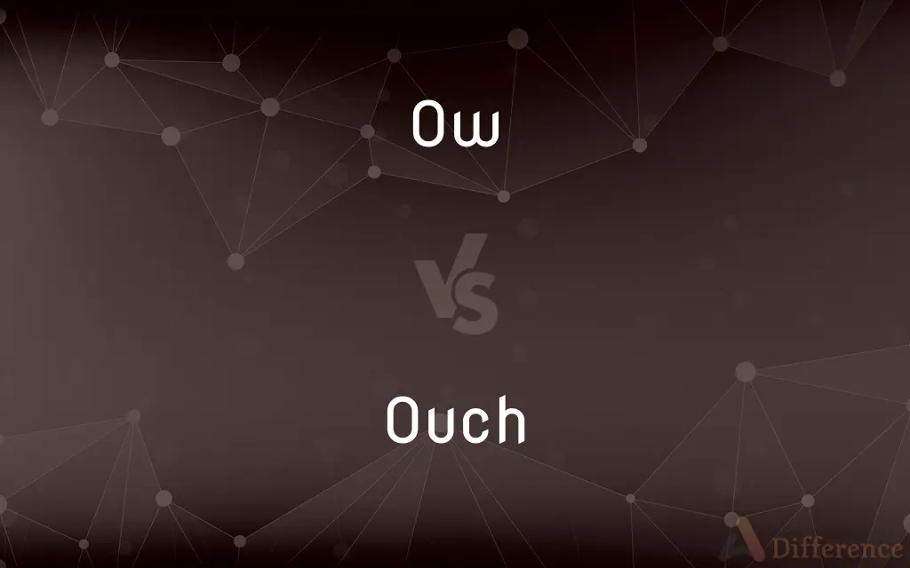 Ow vs. Ouch — What's the Difference?