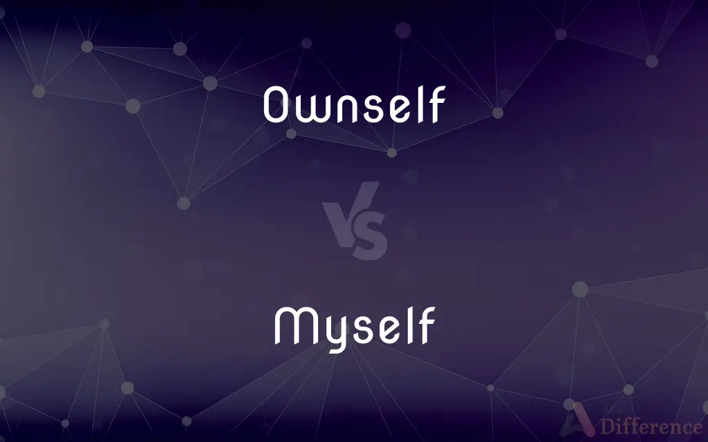Ownself vs. Myself — Which is Correct Spelling?