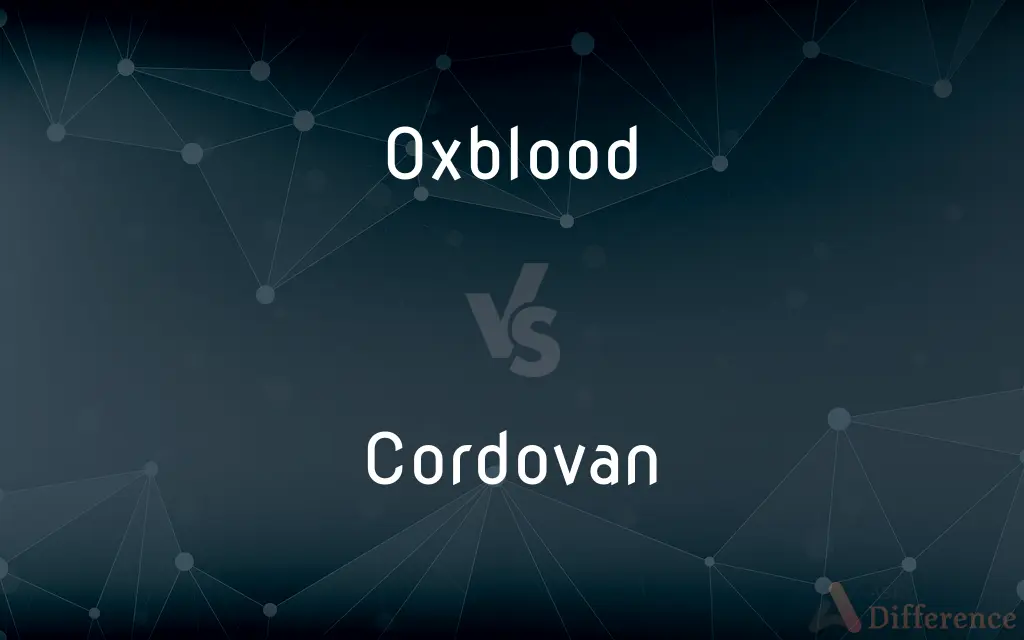 Oxblood vs. Cordovan — What's the Difference?