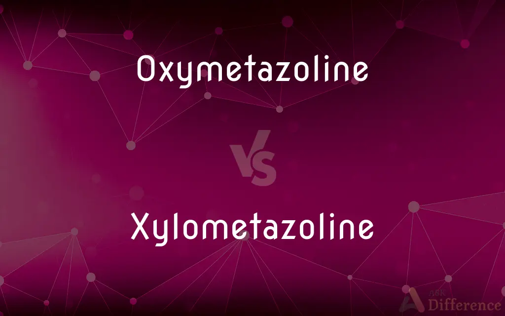 Oxymetazoline vs. Xylometazoline — What's the Difference?