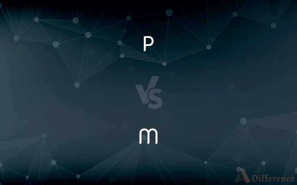 P vs. M — What's the Difference?