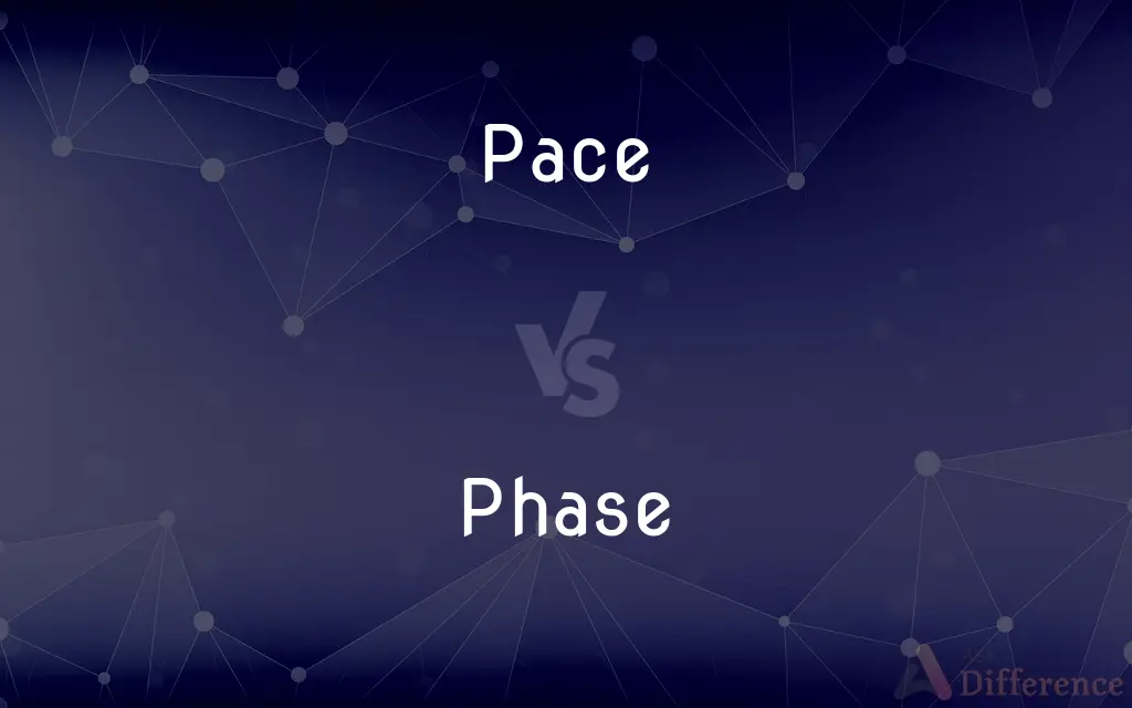 Pace vs. Phase — What's the Difference?