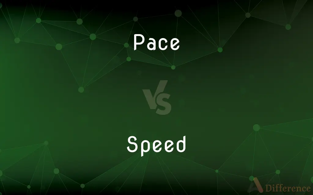 Pace vs. Speed — What's the Difference?