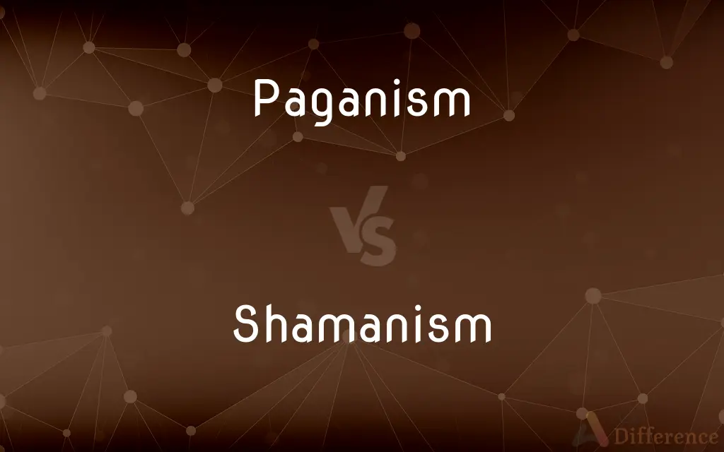 Paganism vs. Shamanism — What's the Difference?