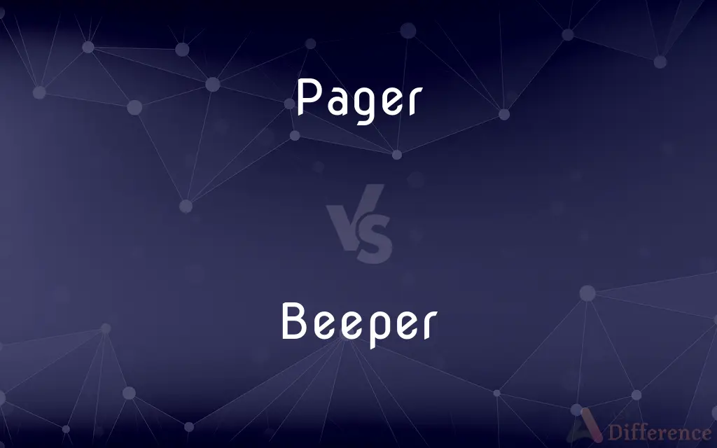 Pager vs. Beeper — What's the Difference?