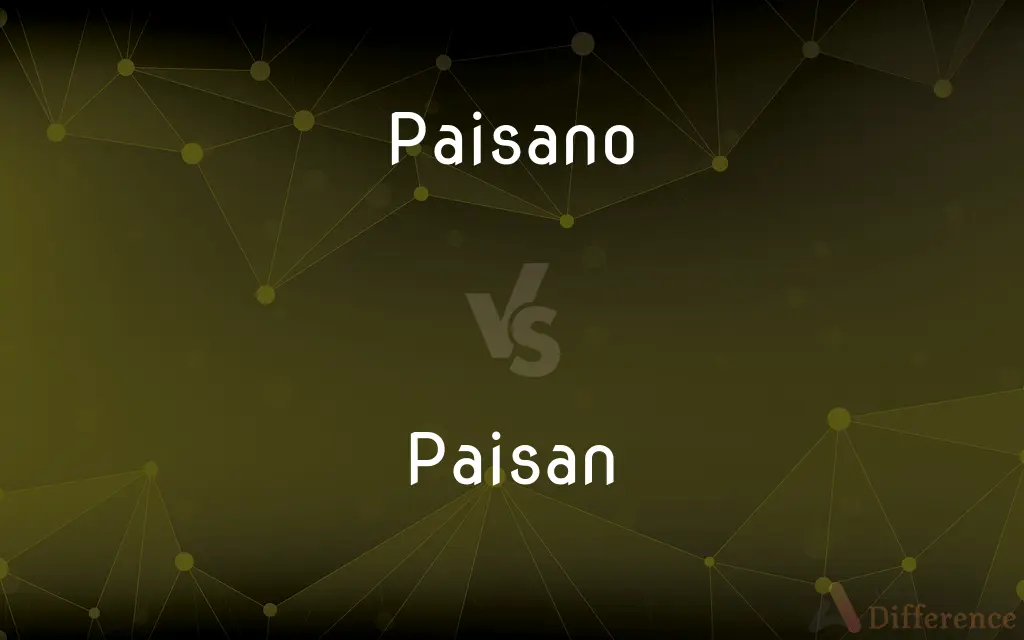 Paisano vs. Paisan — What's the Difference?