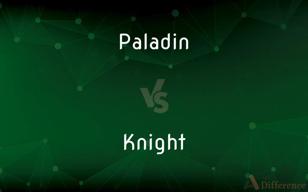 Paladin vs. Knight — What's the Difference?