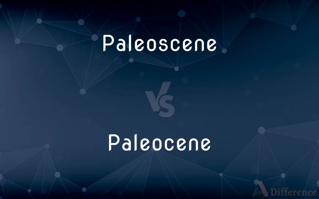 Paleoscene vs. Paleocene — Which is Correct Spelling?