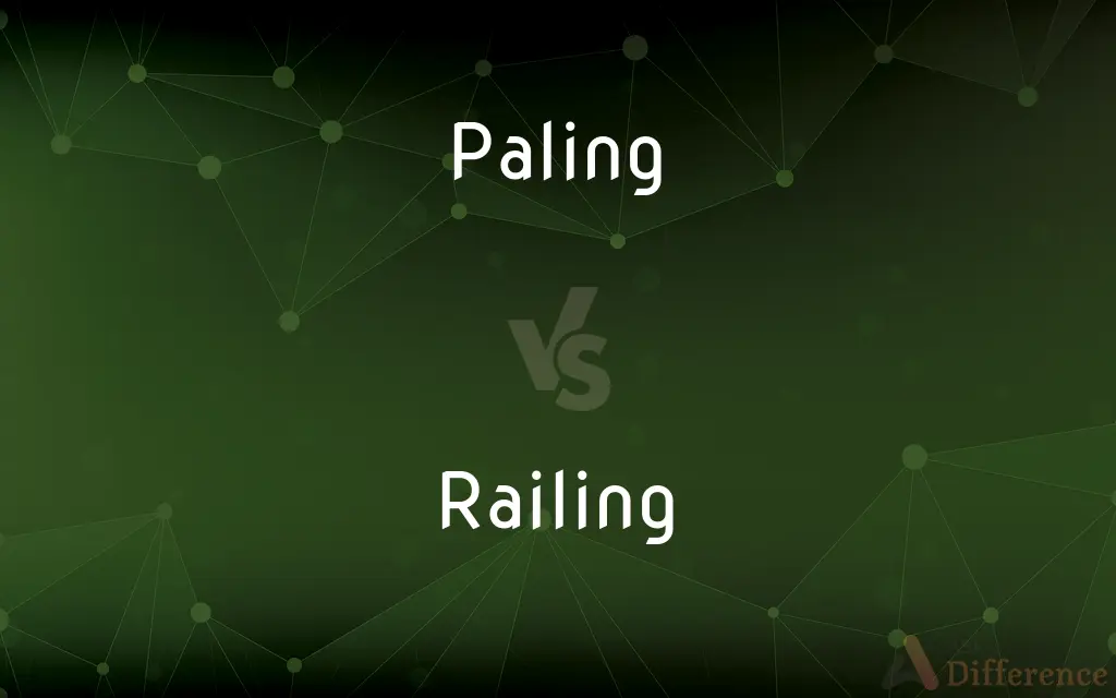 Paling vs. Railing — What's the Difference?