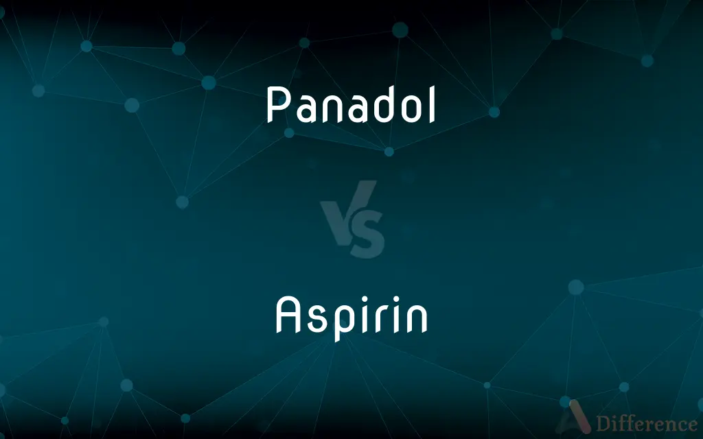 Panadol vs. Aspirin — What's the Difference?