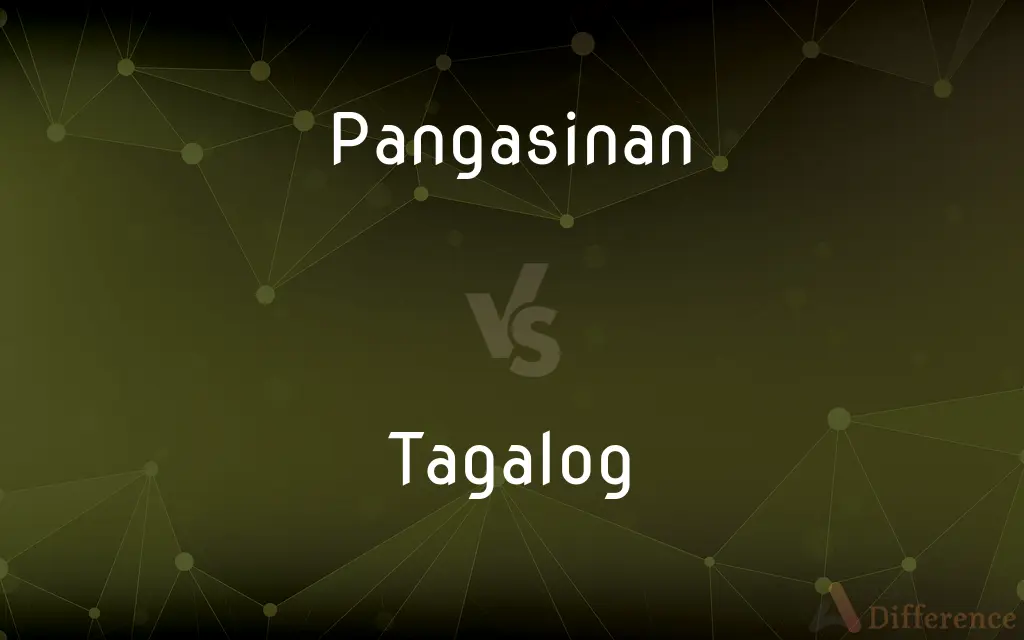 Pangasinan vs. Tagalog — What's the Difference?