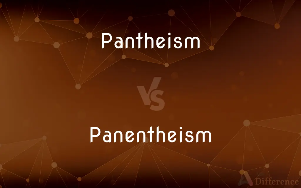 Pantheism vs. Panentheism — What's the Difference?