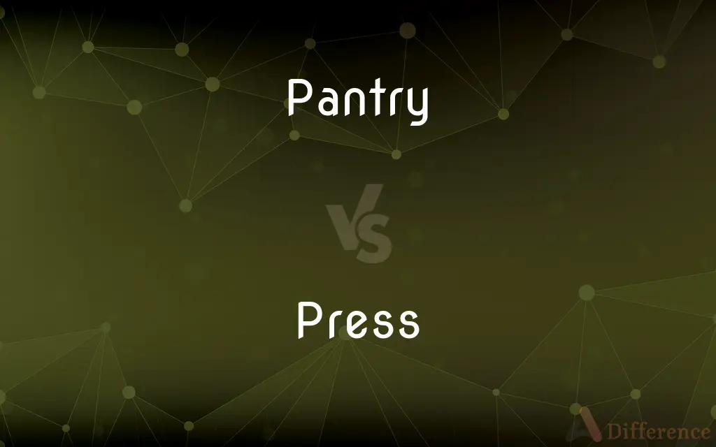 Pantry vs. Press — What's the Difference?