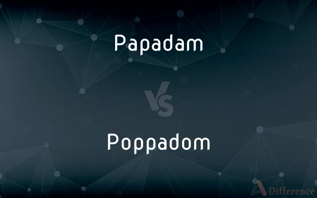 Papadam vs. Poppadom — What's the Difference?